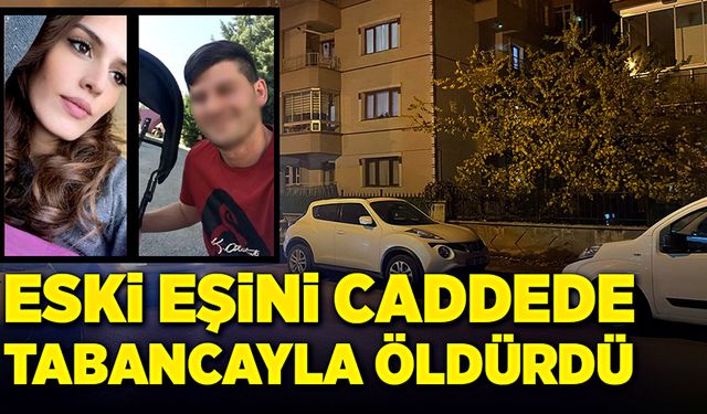 Cani koca, caddede eski eşini öldürdü!