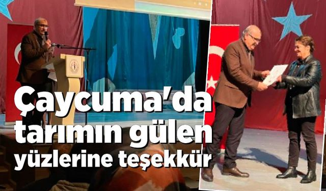 Çaycuma'da tarımın gülen yüzlerine teşekkür