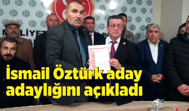 İsmail Öztürk Belediye Başkan aday adaylığını törenle açıkladı