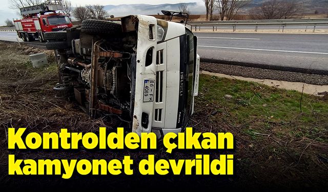 Kontrolden çıkan kamyonet devrildi!