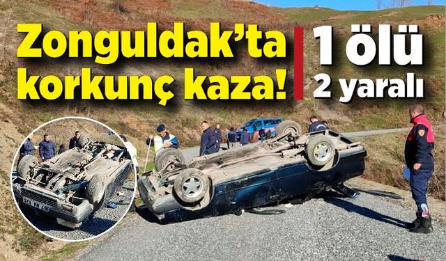 Zonguldak'ta feci kaza! 1 kişi yaşamını yitirdi!