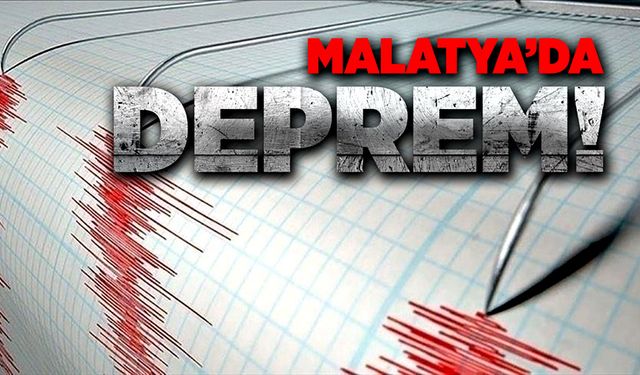 Malatya'da deprem! AFAD'dan ilk açıklama!