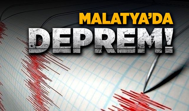 AFAD Malatya'da deprem meydana geldiğini bildirdi!