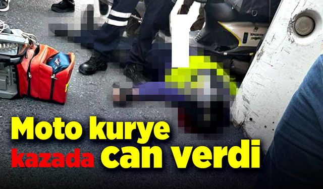 Kurye kamyonun çarpmasıyla yaşamını yitirdi!