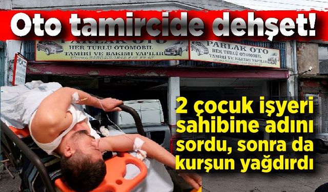 2 çocuk işyeri sahibine adını sordu, sonra da kurşun yağdırdı