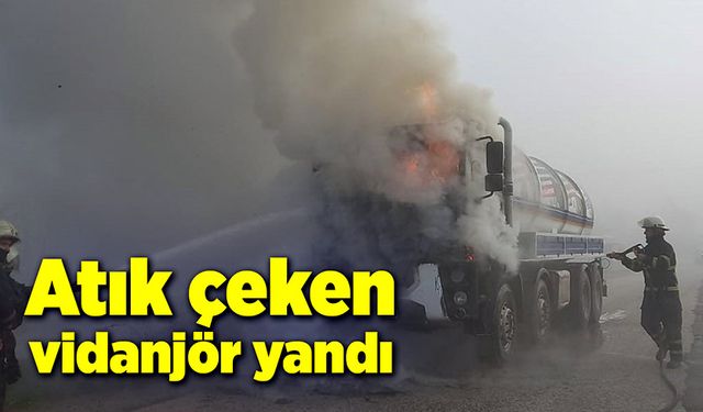 Atık çeken vidanjör yandı!