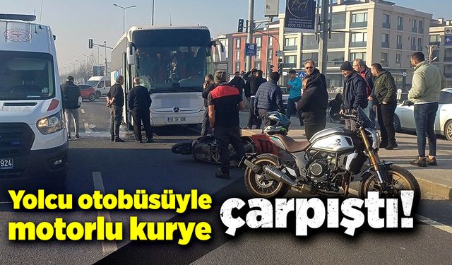 Yolcu otobüsü ile motorlu kurye çarpıştı!