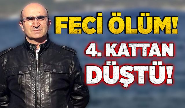 Feci ölüm! 4. Kattan düştü!