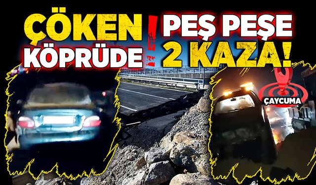 Çaycuma’da çöken köprüde peş peşe kaza!