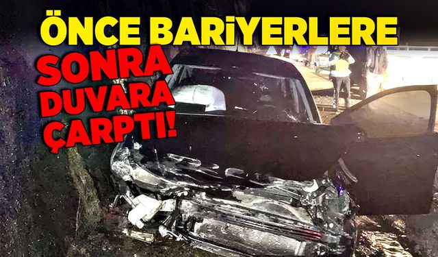 Önce bariyerlere, sonra duvara çarptı!