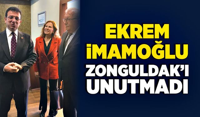 Ekrem İmamoğlu Zonguldak’ı unutmadı