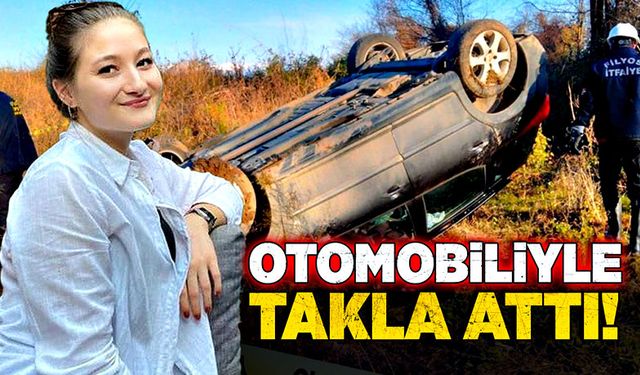 Genç kadın otomobiliyle takla attı!