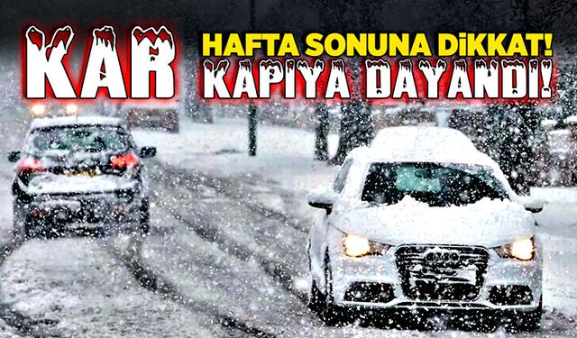 Kar kapıya dayandı! Hafta sonuna dikkat!