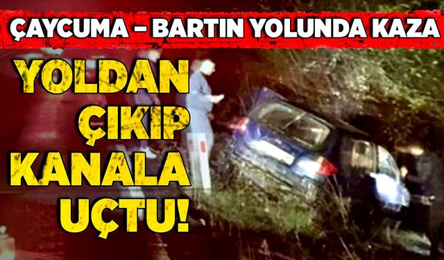 Çaycuma – Bartın yolunda kaza! Yoldan çıkıp kanala uçtu!