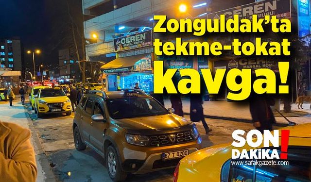 Zonguldak’ta tekme-tokat kavga!