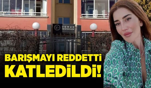 Barışmayı reddettiği için eski sevgilisi tarafından katledildi