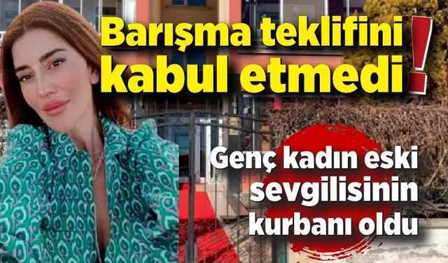 Ayşegül Çınar eski sevgisinin kurbanı oldu