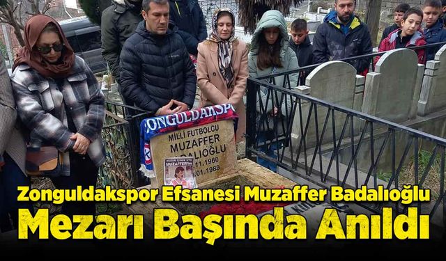 Zonguldakspor Efsanesi Muzaffer Badalıoğlu, Mezarı Başında Anıldı