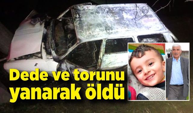 Araçta sıkışan dede ve torunu yanarak hayatını kaybetti