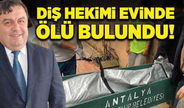 Diş hekimi evinde silahla vurulmuş halde bulundu!