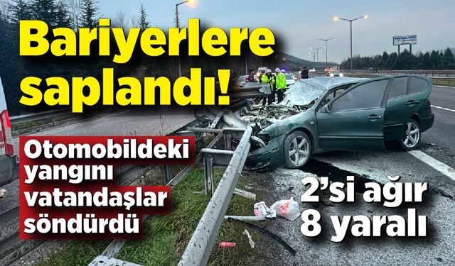 Feci kaza: Otomobil bariyerlere saplandı, 8 kişi yaralandı