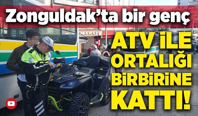 Zonguldak'ta bir genç ATV ile ortalığı birbirine kattı!