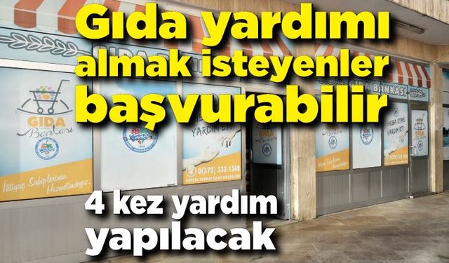 Gıda yardımı almak isteyenler başvurabilir; Yılda 4 kez yardım yapılacak