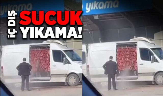 İç dış sucuk yıkama!