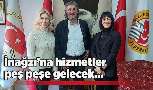 İnağzı’na hizmetler peş peşe gelecek…