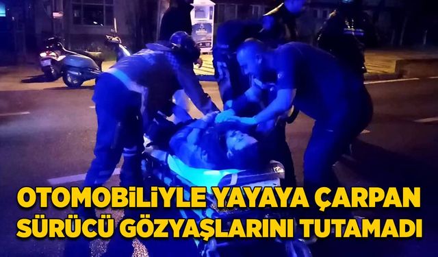 Otomobiliyle yayaya çarpan sürücü gözyaşlarını tutamadı!