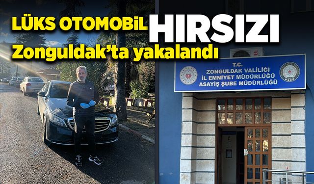 Yalova'da çaldığı lüks otomobille, Zonguldak'ta yakalandı!