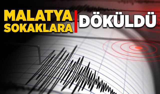 Malatya sokaklara döküldü