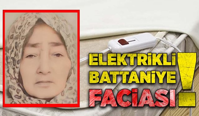 Elektrikli battaniye faciası!