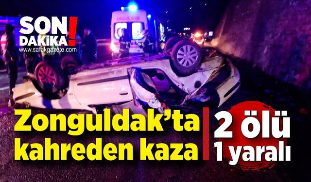 Zonguldak'ta kahreden kaza! 2 ölü, 1 yaralı