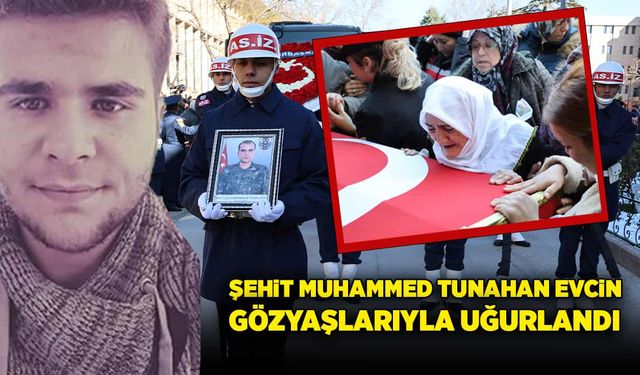 İstihkam Sözleşmeli Er Muhammed Tunahan Evcin gözyaşlarıyla uğurlandı