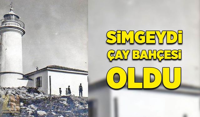 Simgeydi, çay bahçesi oldu