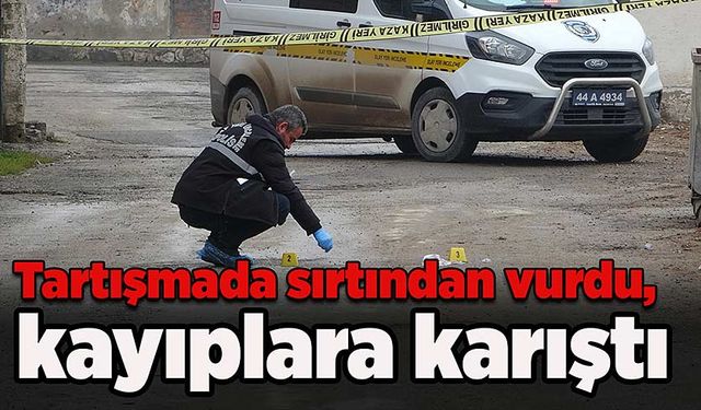 Tartışmada sırtından vurdu, kayıplara karıştı