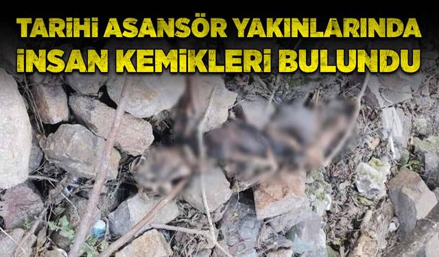 Hurdacı Tarihi Asansör yakınlarında insan kemiği buldu!