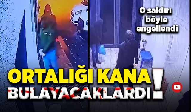 Ortalığı kana bulayacaklardı! O saldırı böyle engellendi!