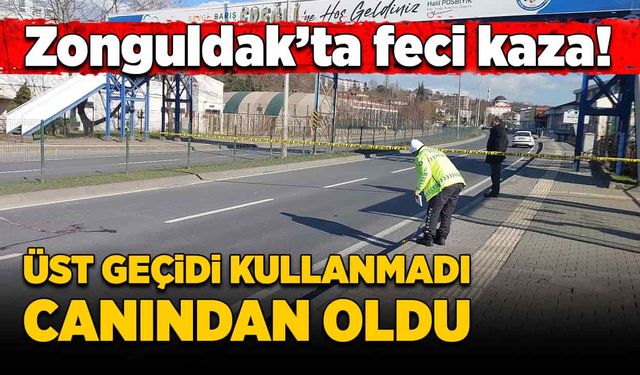 Üst geçidi kullanmadı, canından oldu!