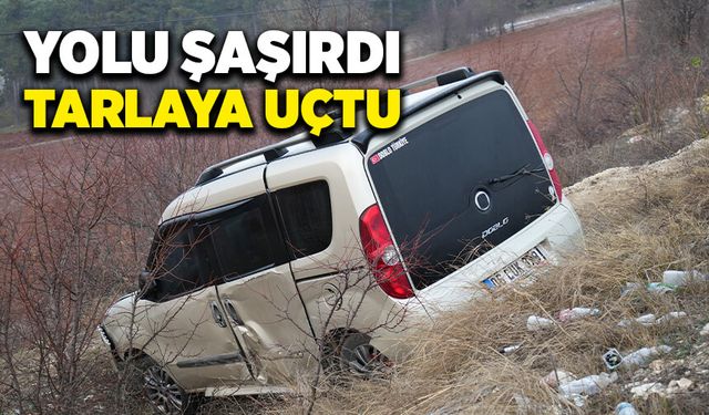 Hafif ticari araç yolu şaşırdı, tarlaya uçtu!