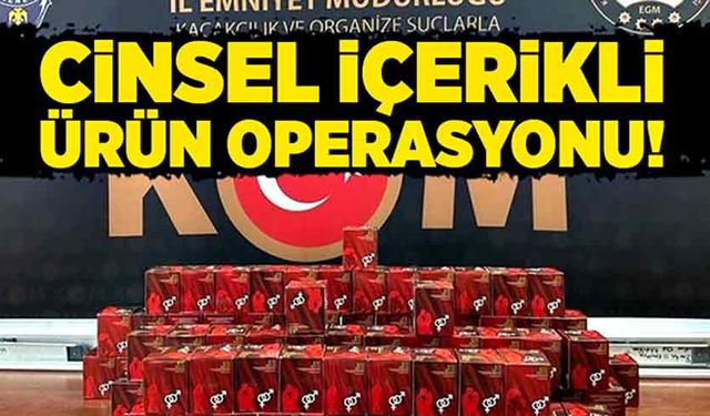 Bartın'da cinsel içerikli ürün operasyonu!