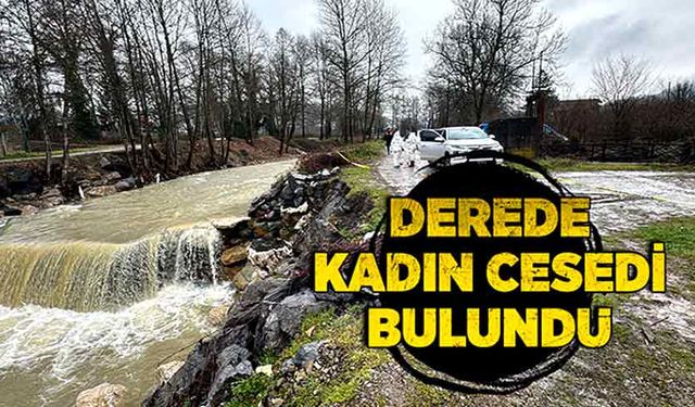 Derede kadın cesedi bulundu