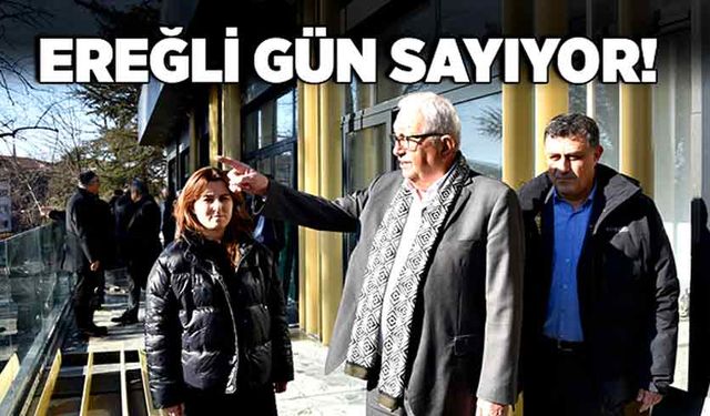 Ereğli gün sayıyor!