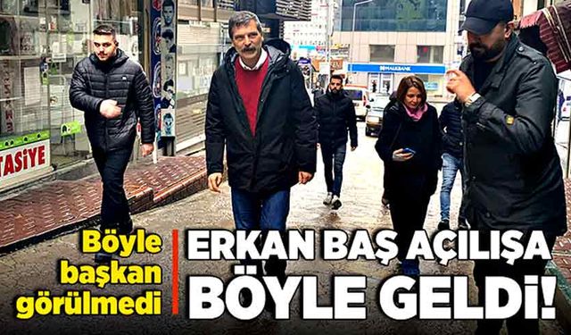 Böyle başkan görülmedi:  Erkan Baş açılışa böyle geldi!