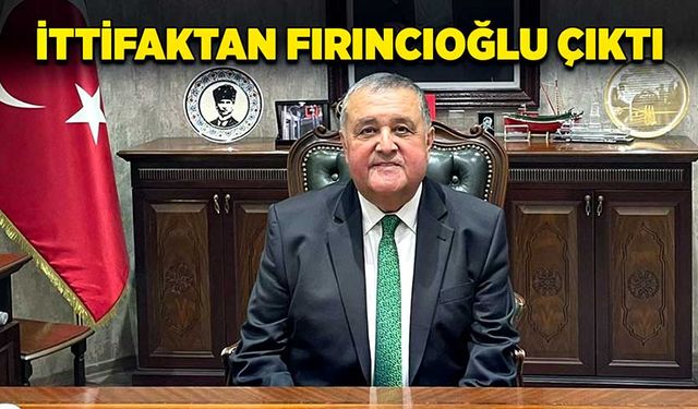 İttifaktan Fırıncıoğlu çıktı