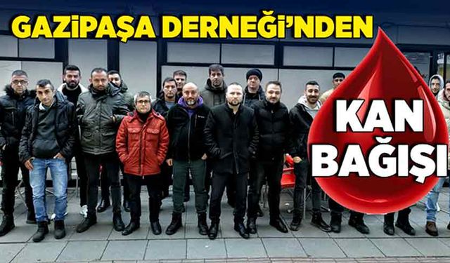 Gazipaşa Derneği’nden kan bağışı