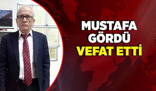 Mustafa Gördü vefat etti