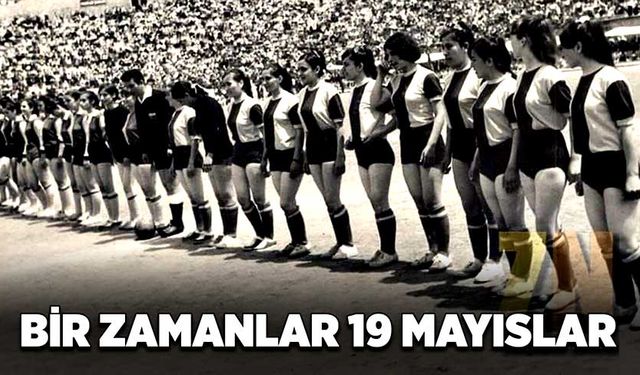 Bir zamanlar 19 Mayıslar