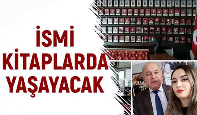 İsmi kitaplarda yaşayacak